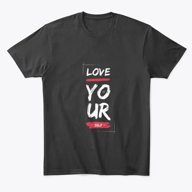 Love Your Self T-Shirt