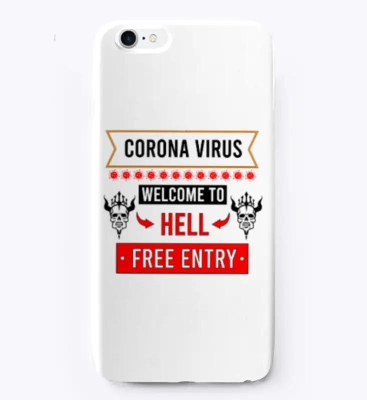 Corona Virus Welcome yo Hell