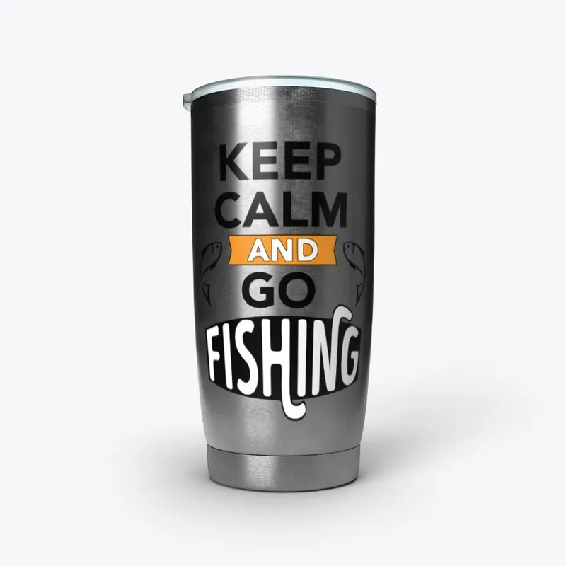 Keep Calm And Go Fishing 