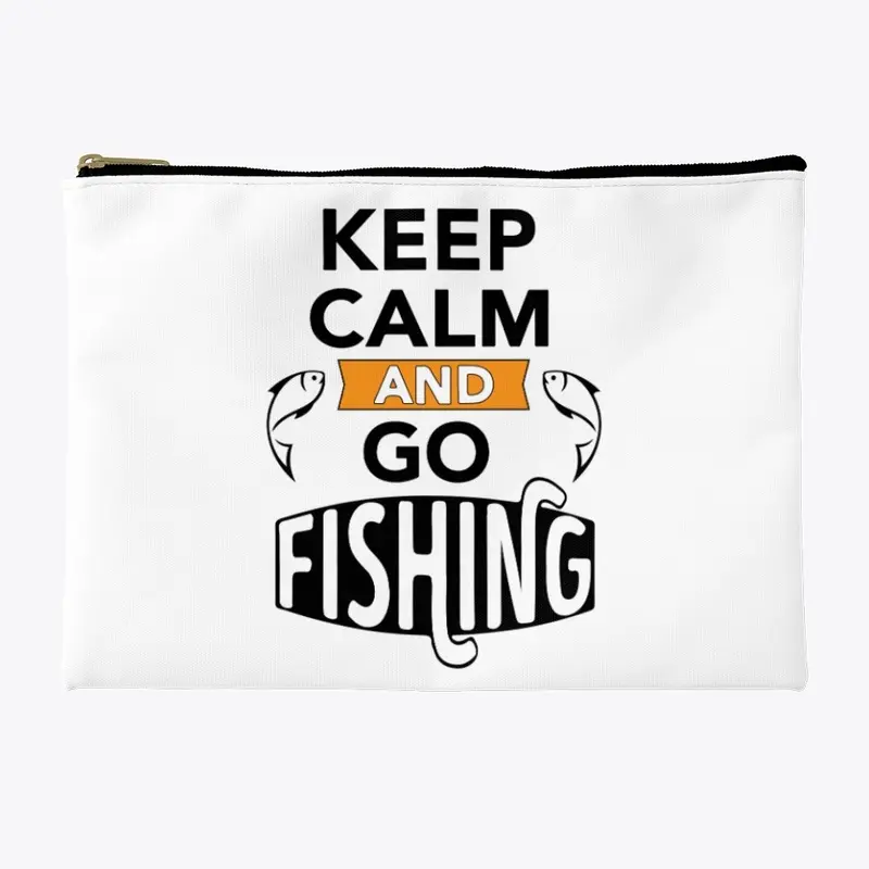 Keep Calm And Go Fishing 